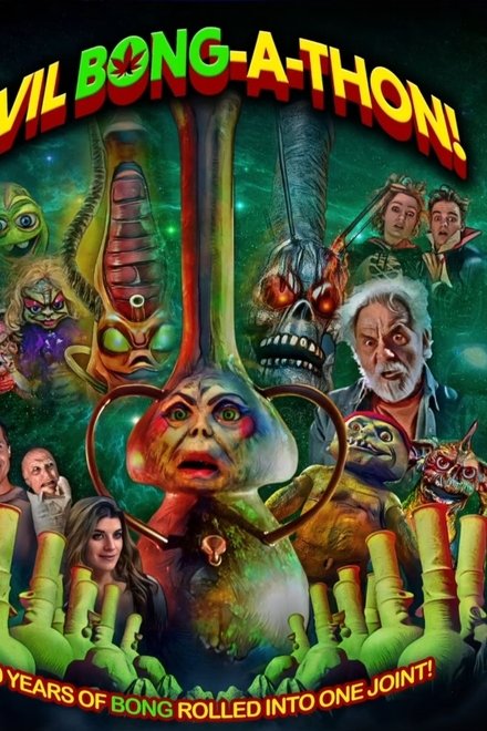 Evil Bong-A-Thon!