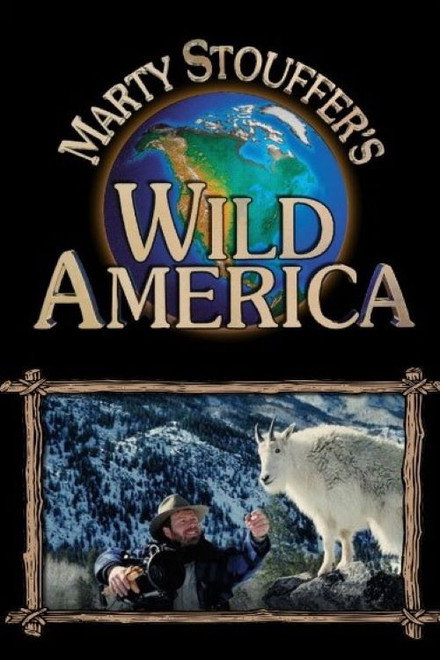 Marty Stouffer's Wild America