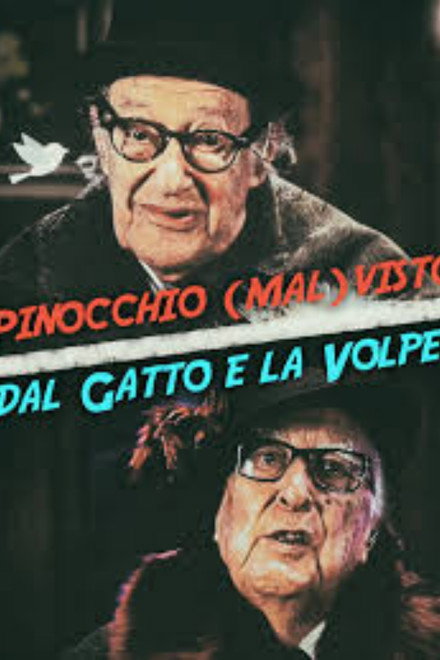 Pinocchio (mal)visto dal Gatto e la Volpe