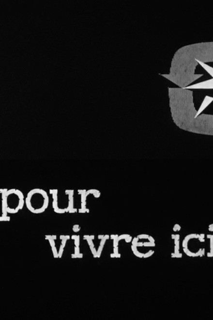 Pour vivre ici