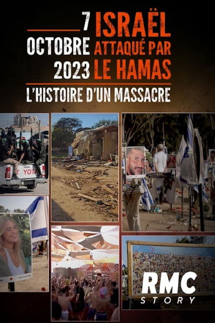 7 Octobre, Israël attaqué par le Hamas l'histoire d'un Massacre