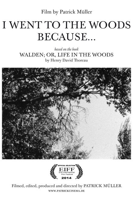 I Went to the Woods Because…