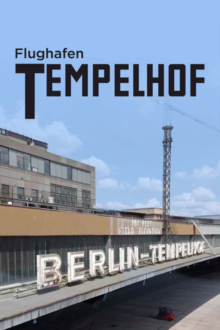 Berlin Tempelhof Airport - Gateway to Freedom