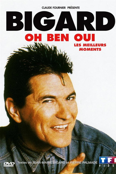 Jean-Marie Bigard - Oh Ben Oui !