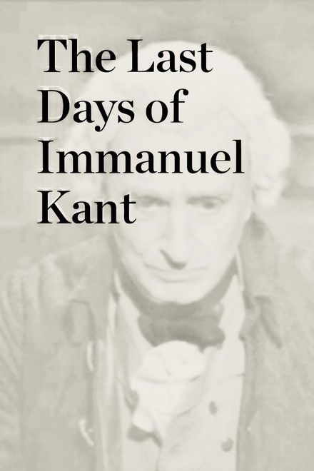The Last Days of Immanuel Kant