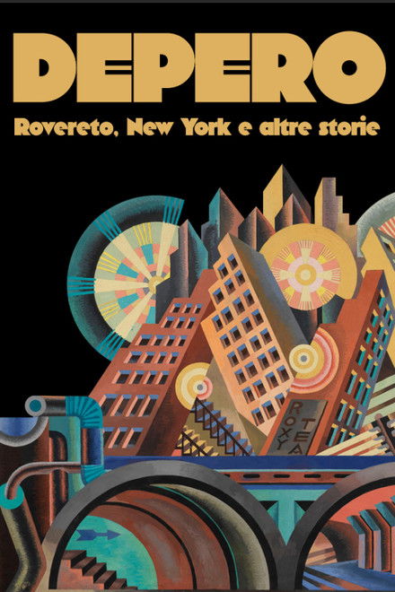 Depero: Rovereto, New York and Other Stories