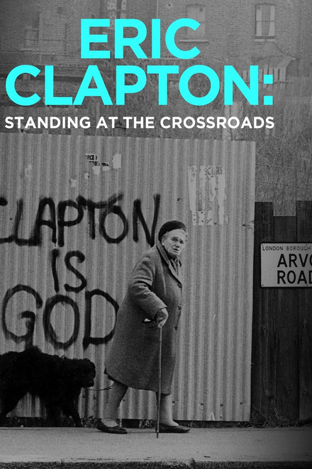 Eric Clapton: Standing at the Crossroads