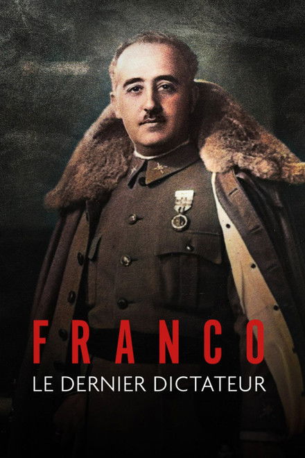 Franco, le dernier dictateur