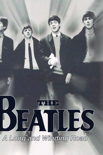 The Beatles, The Long and Winding Road: The Life and Times