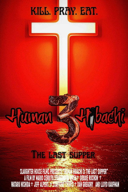 Human Hibachi 3: The Last Supper