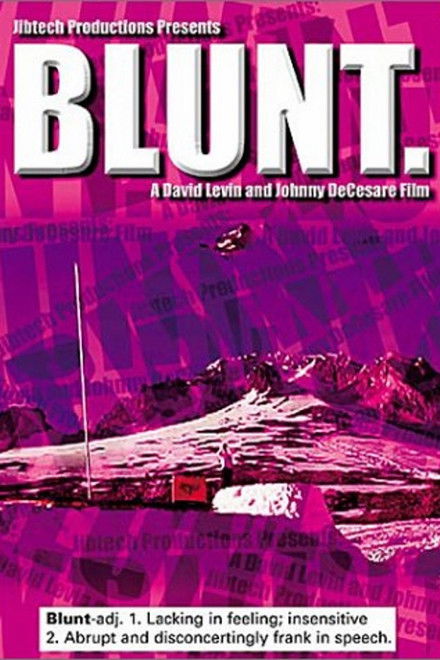 Blunt.