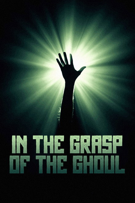 In the Grasp of the Ghoul