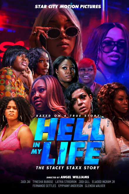 Hell In My Life: The Stacey Staxx Story
