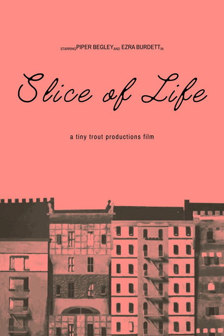 Slice of Life