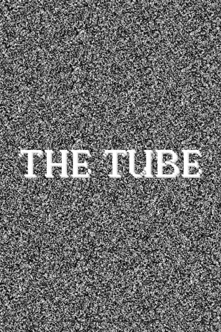 The Tube