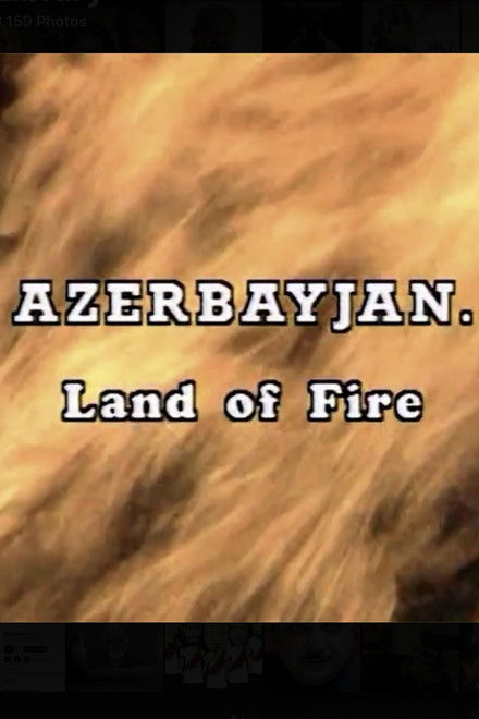 Azerbaijan. Land of Fire