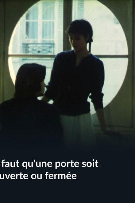 Il faut qu'une porte soit ouverte ou fermée