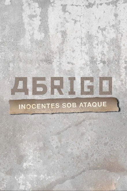 Abrigo - inocentes sob ataque