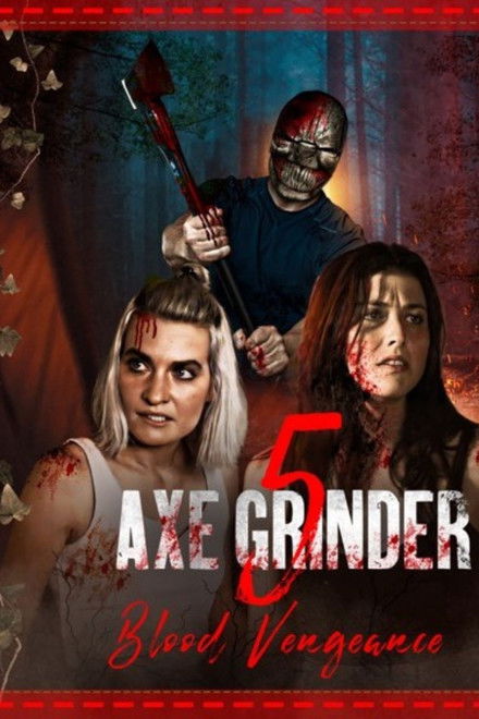 Axegrinder 5: Blood Vengeance