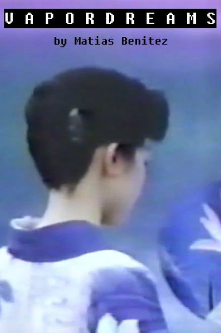 V A P O R   D R E A M S
