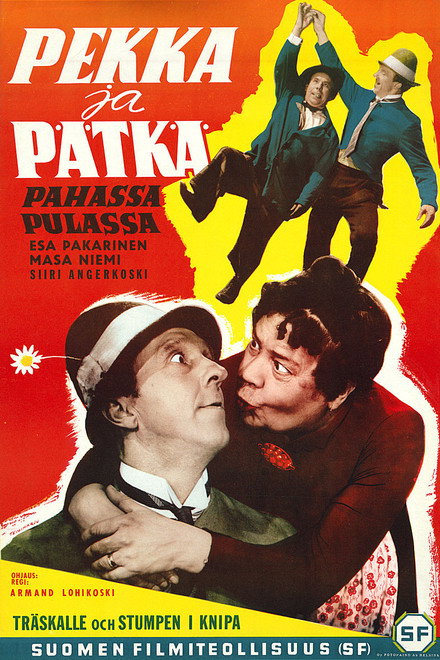 Pekka ja Pätkä pahassa pulassa