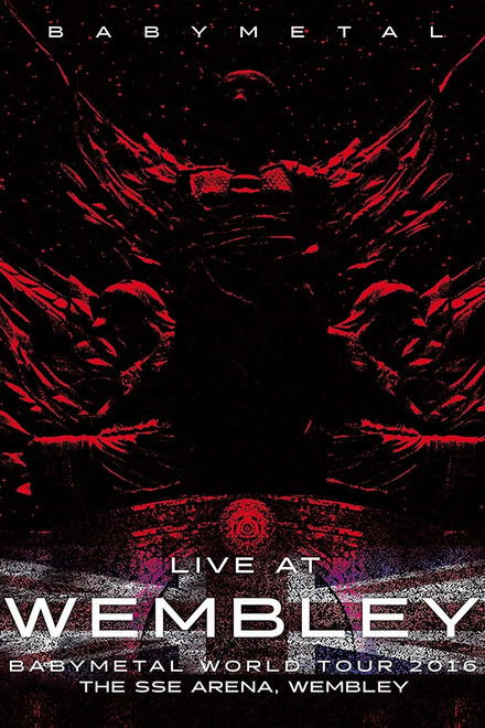 BABYMETAL Live at Wembley - WORLD TOUR 2016 - The SSE Arena, Wembley