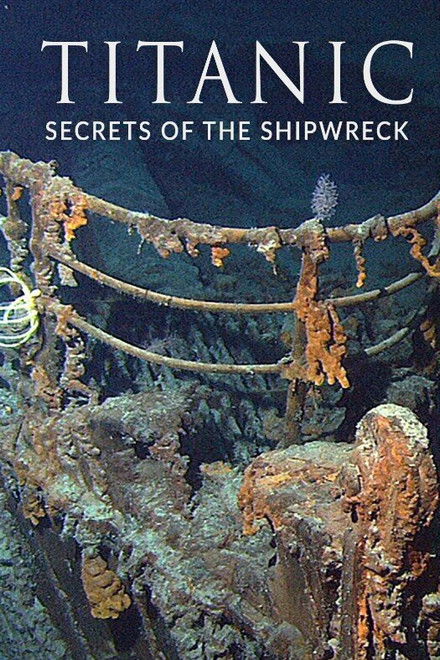 Titanic: Secrets of the Shipwreck