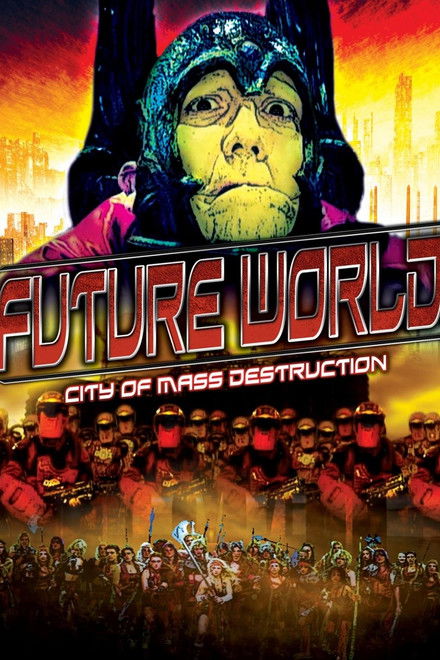 Future World: City of Mass Destruction