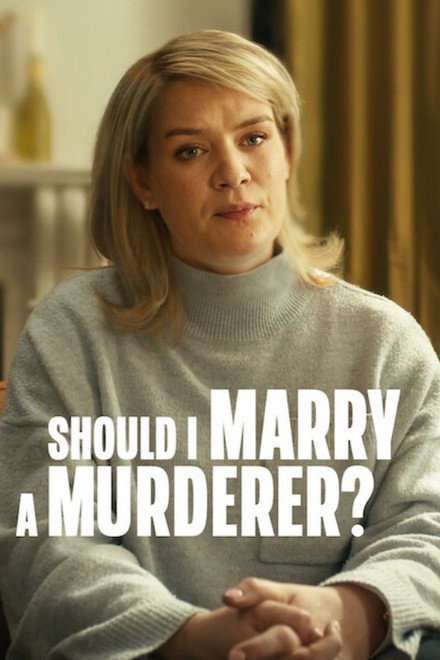 Should I Marry A Murderer?