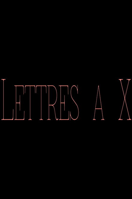 Letters to X