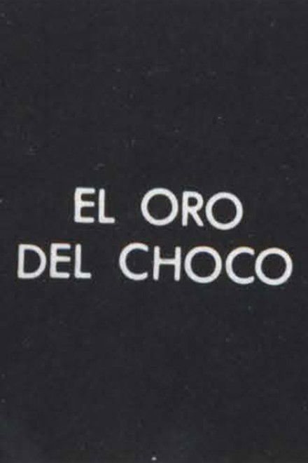 El Oro del Choco