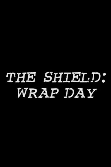 The Shield: Wrap Day