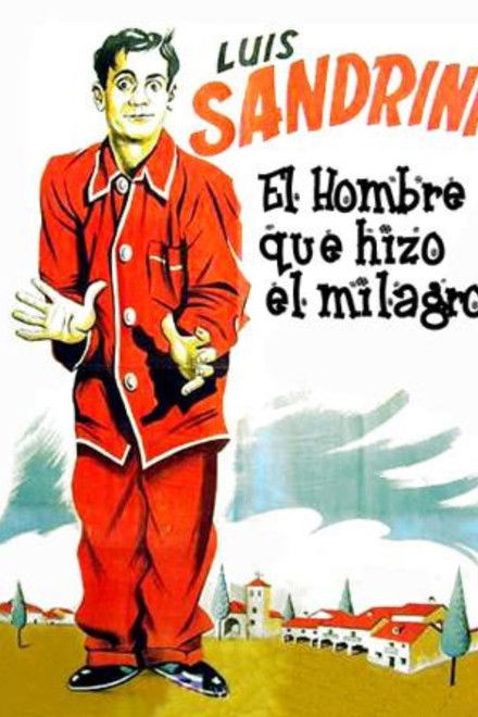El hombre que hizo el milagro