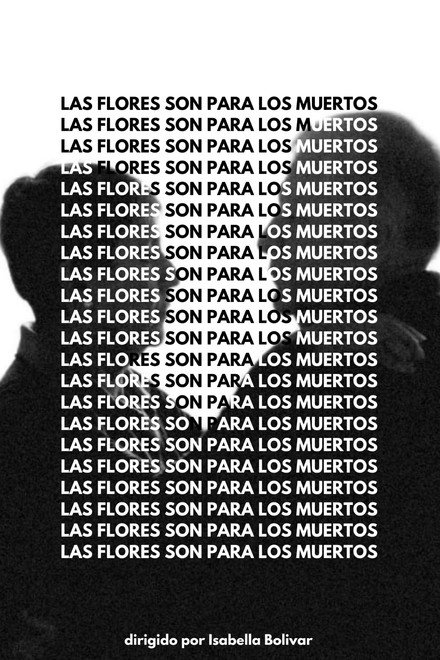 Las Flores Son Para Los Muertos