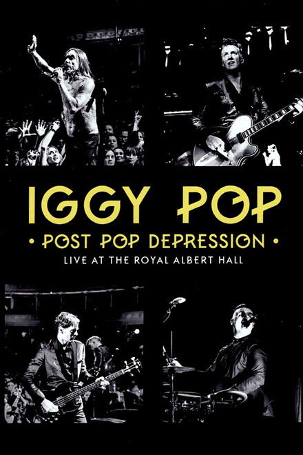 Iggy Pop - Post Pop Depression: Live at the Royal Albert Hall