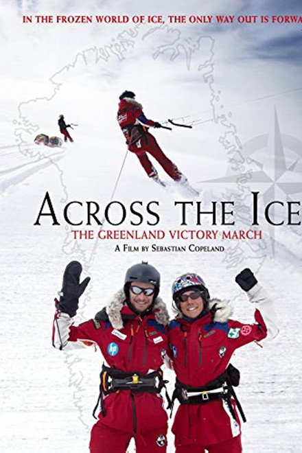 Across the Ice: The Greenland Victory March