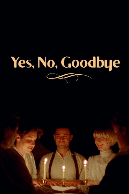 Yes, No, Goodbye
