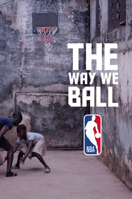 The Way We Ball