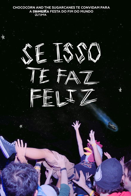Se Isso Te Faz Feliz - Chococorn and the Sugarcanes