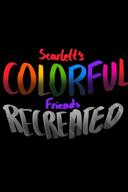 Scarlett's Colorful Friends