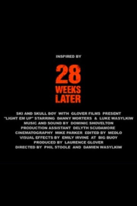 28 Weeks Later: Light 'Em Up