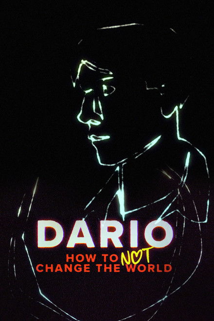 DARIO - How To Not Change The World
