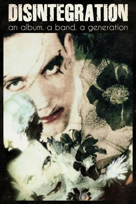 Disintegration: An Album, a Band, a Generation