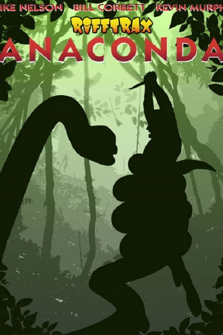 Rifftrax Live: Anaconda