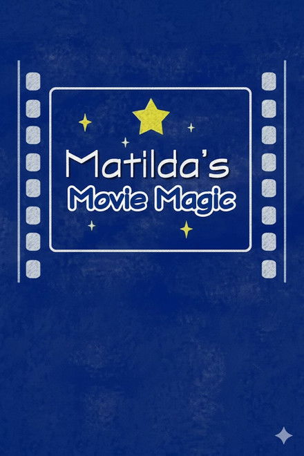 Matilda's Movie Magic: The Making of 'Matilda'