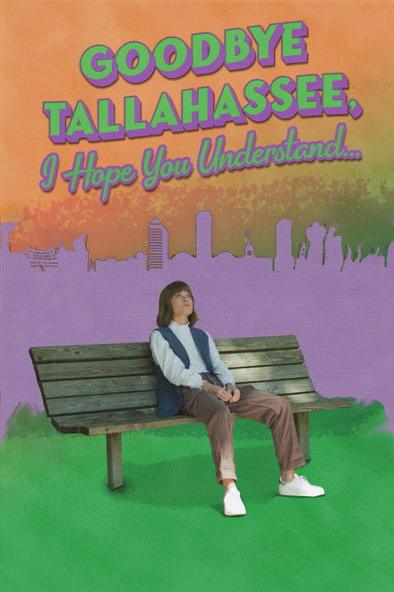 Goodbye Tallahassee, I Hope You Understand...