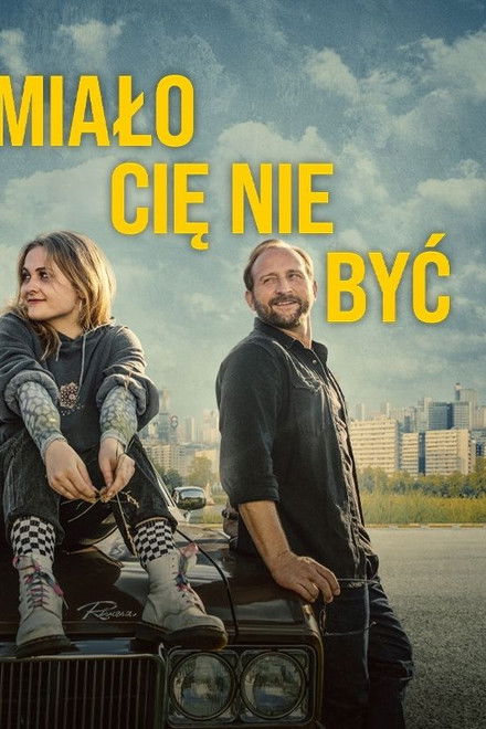 Miało Cię nie być