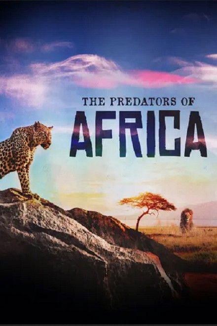 The Predators of Africa
