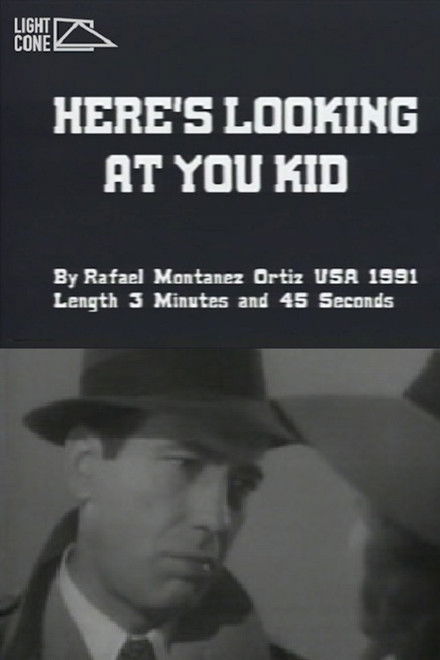 Here's Looking At You Kid