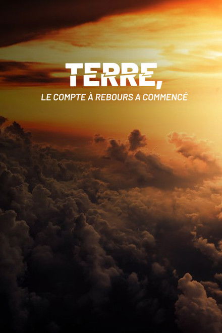 Terre, le compte à rebours a commencé